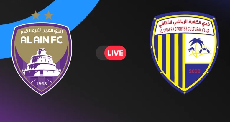 Al Ain vs Al Dhafra بث مباشر الآن.. مباراة العين ضد الظفرة في الجولة 12 من الدوري الإماراتي 2025-2026 | التشكيل وموعد اللقاء