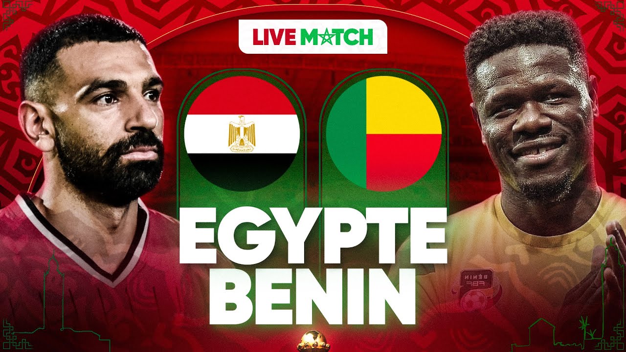 Egypt vs Benin ماتش المنتخب لايف مشاهدة مباراة مصر وبنين بث مباشر اليوم HD في كأس الأمم الإفريقية 2026 | القنوات الرسمية وطرق المتابعة أونلاين